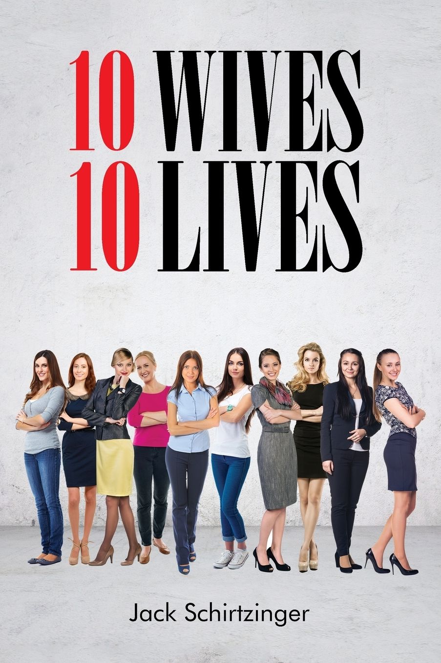 10 WIVES 10 LIVES