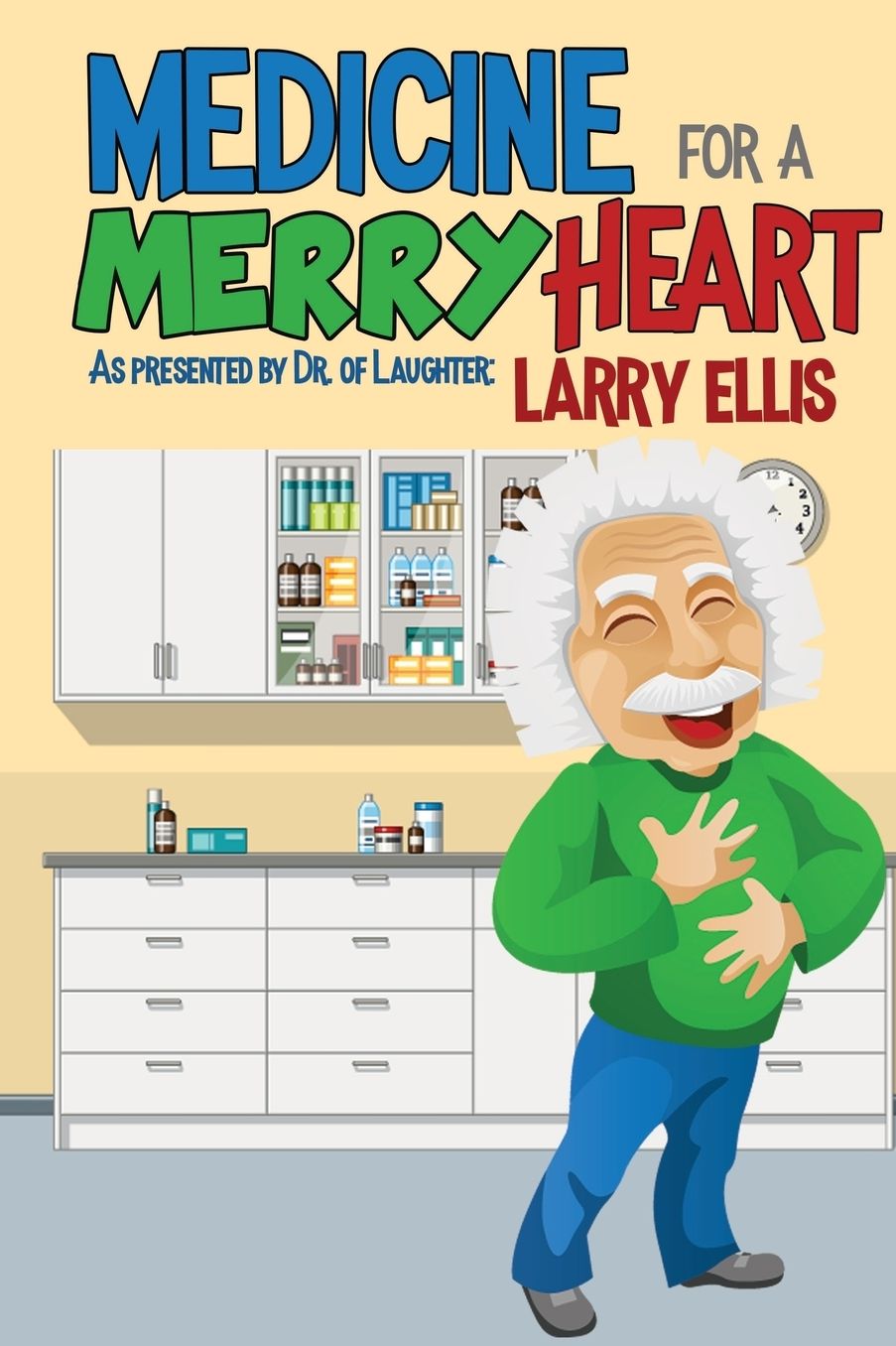 MEDICINE FOR A MERRY HEART
