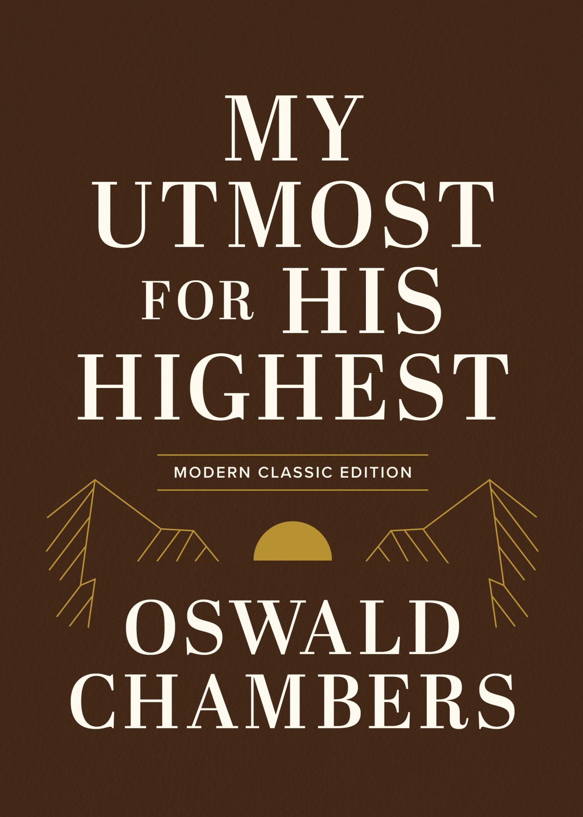 My Utmost for His Highest