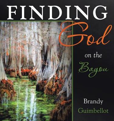 Finding God on the Bayou