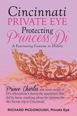 Cincinnati Private Eye Protecting Princess Di