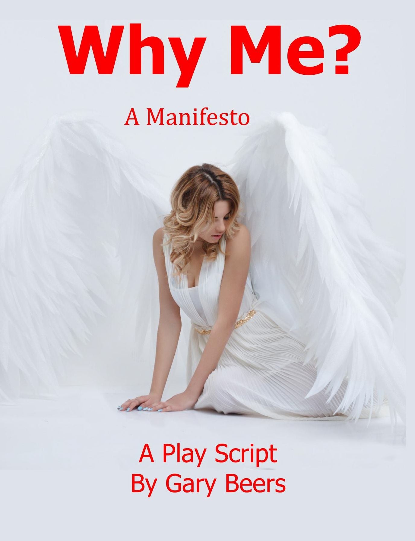 Why Me: A Manifesto