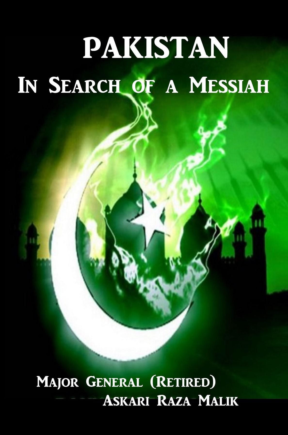 Pakistan: In Search of a Messiah