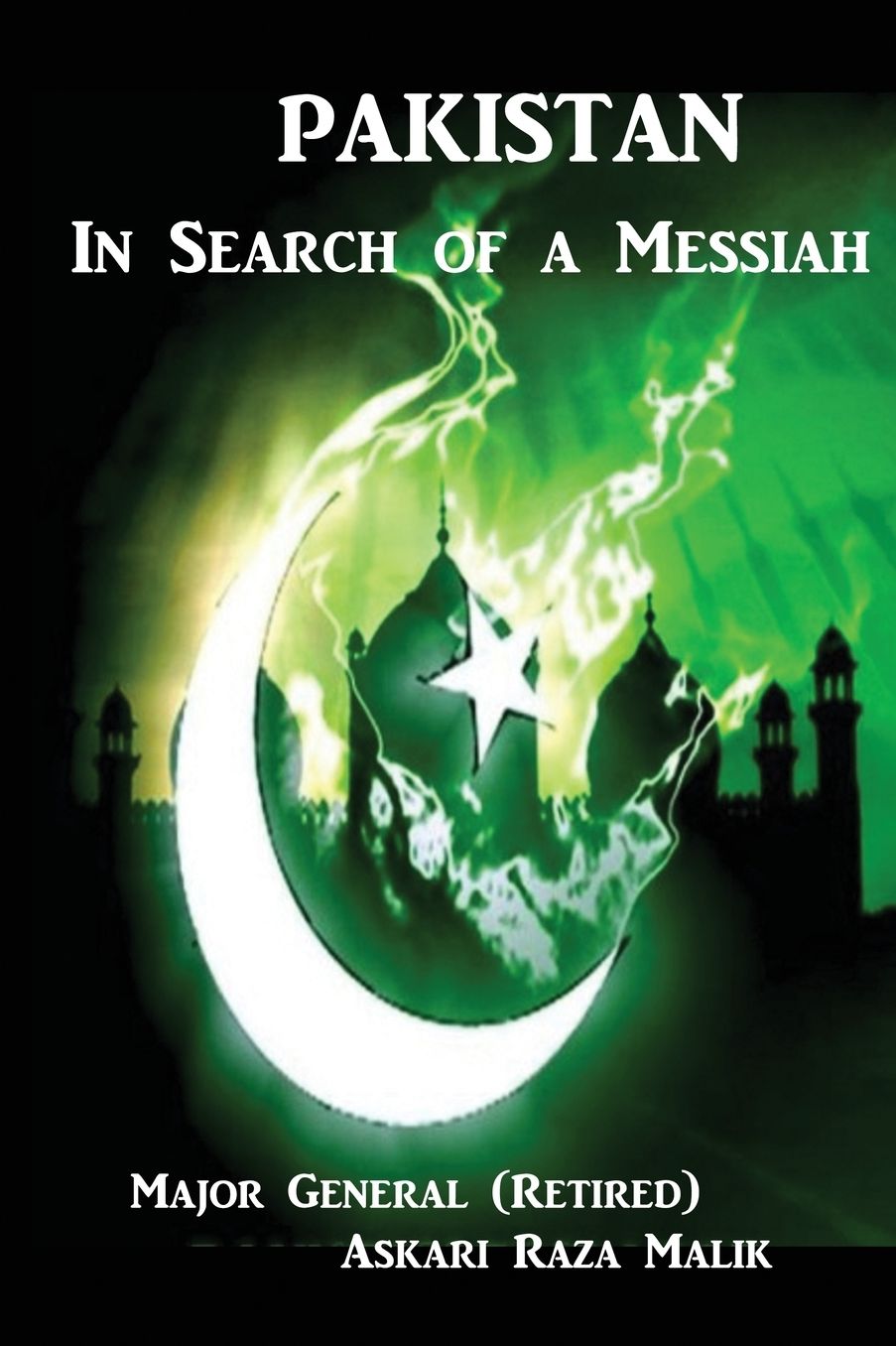 Pakistan: In Search of a Messiah