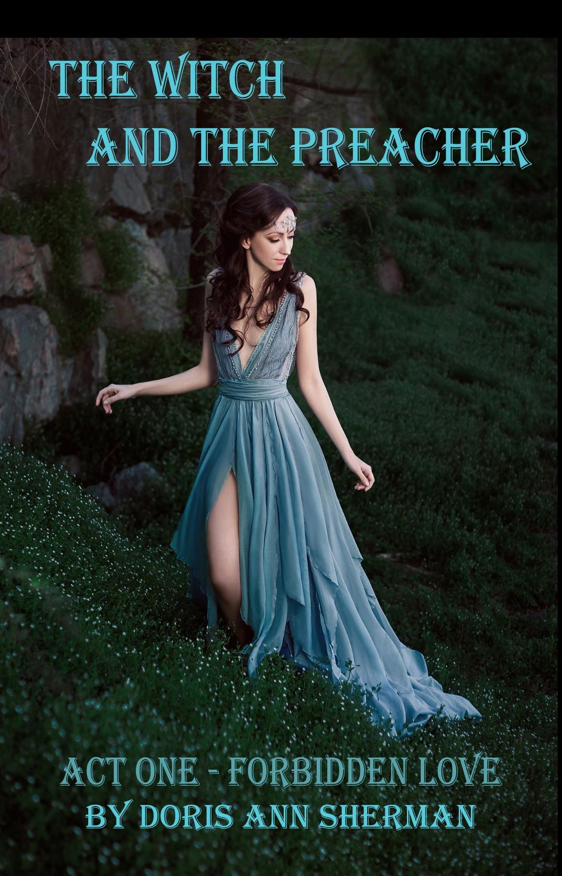 The Witch and the Preacher Act One: Forbidden Love