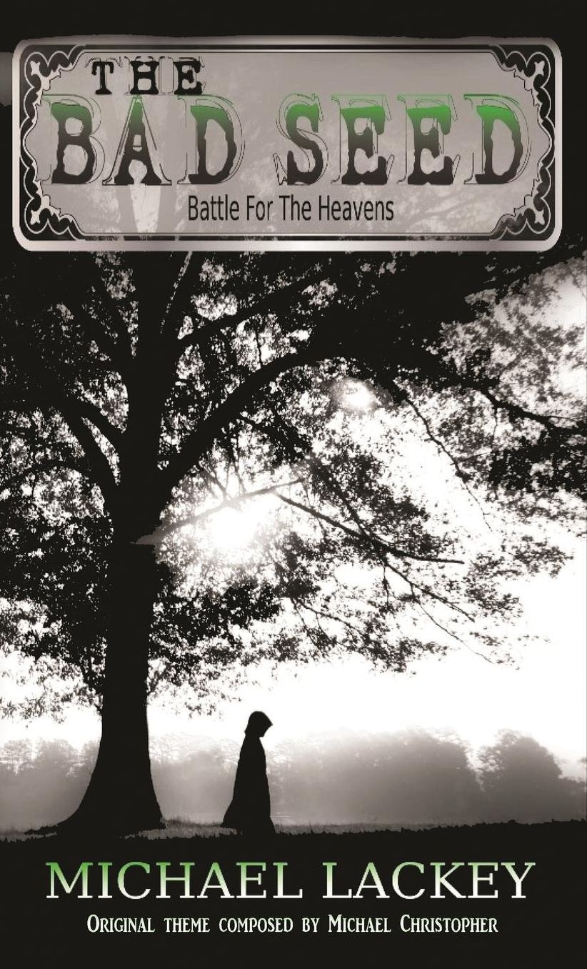 The Bad Seed: Battle For The Heavens