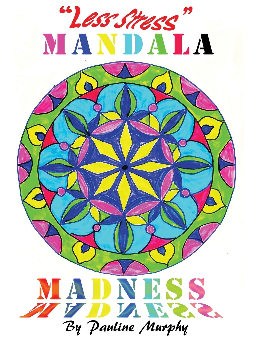 Less Stress: MANDALA