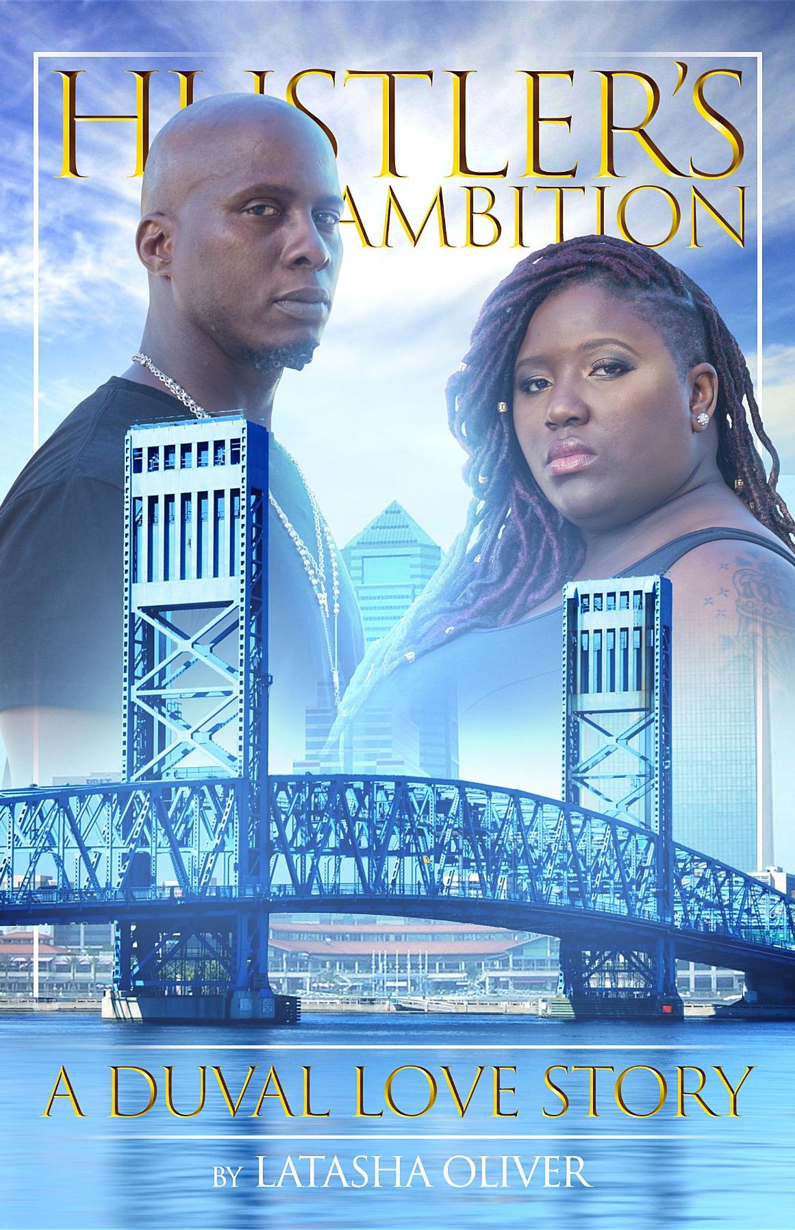 Hustler's Ambition: A Duval Love Story