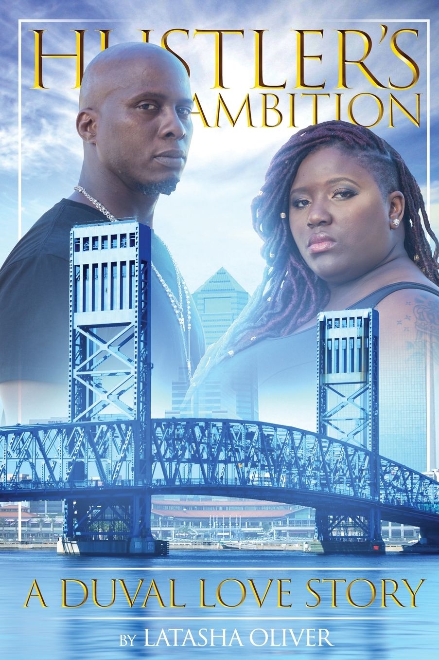 Hustler's Ambition: A Duval Love Story