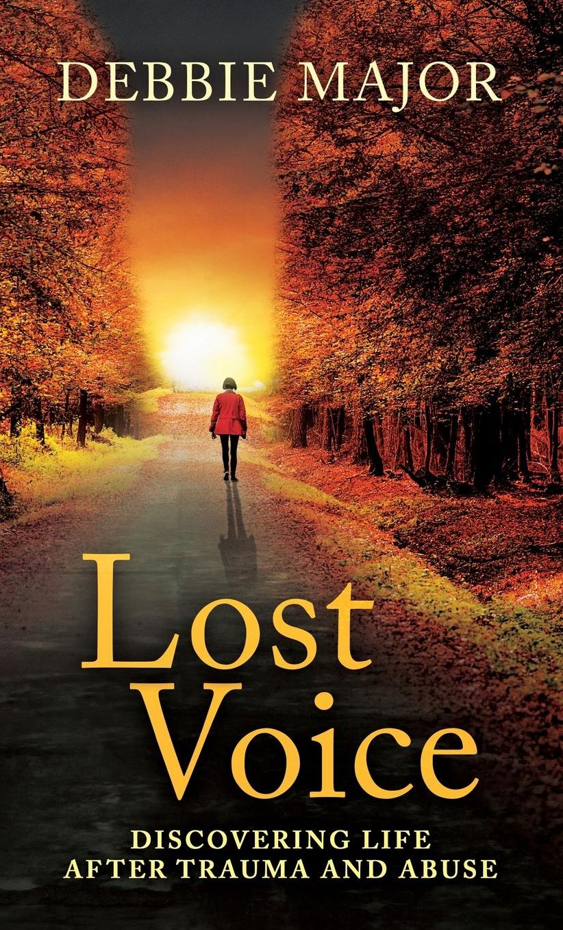 Lost Voice: Discovering Life After Trauma and Abuse