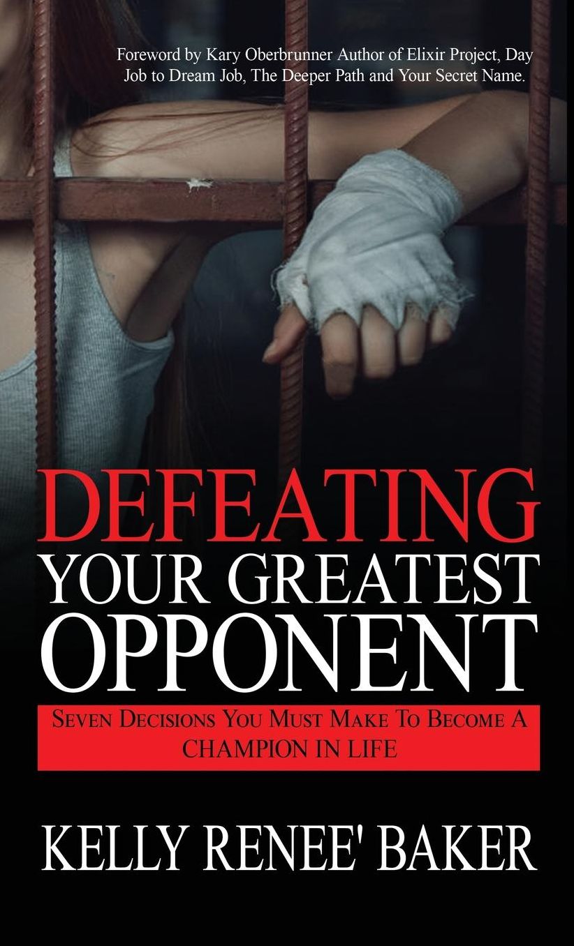 Defeating Your Greatest Opponent: Seven Decisions You Must Make to Become a Champion in Life