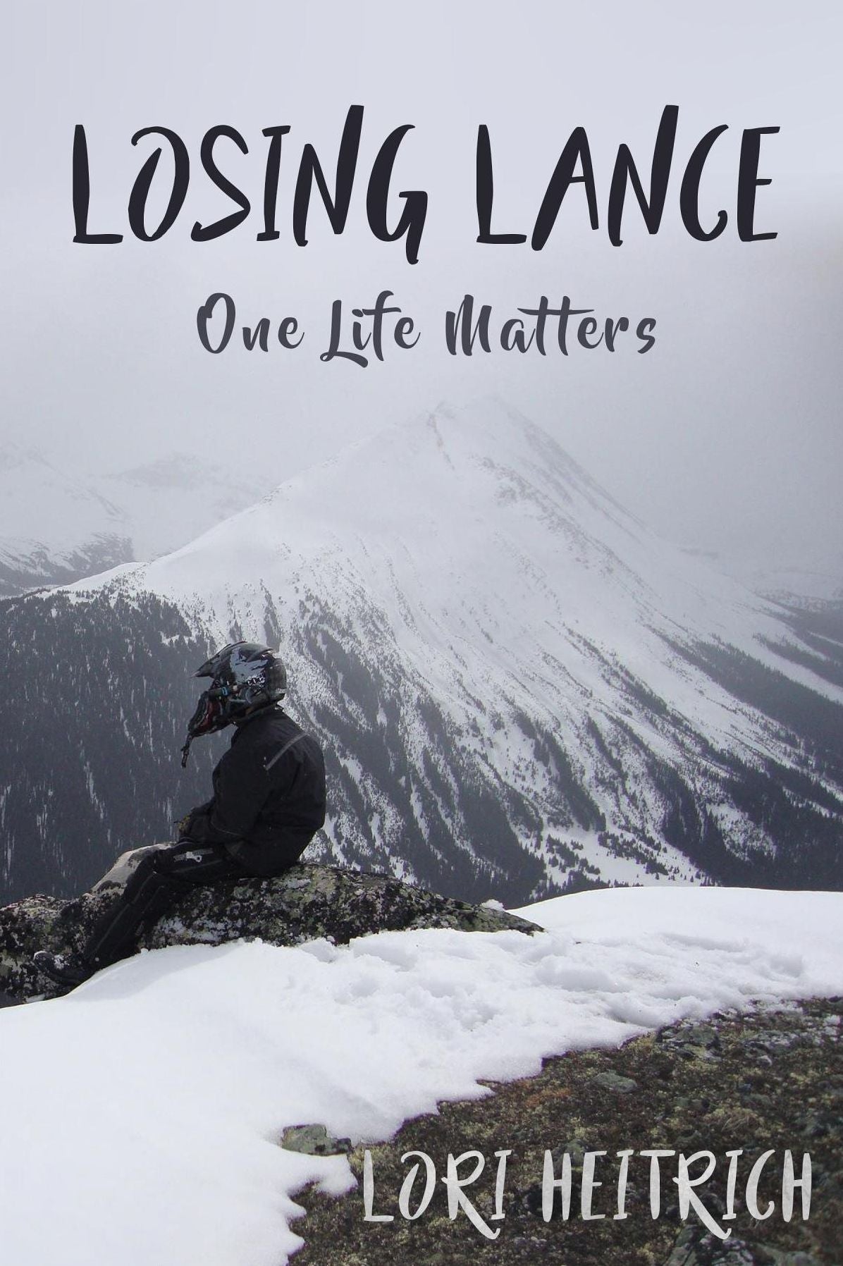 Losing Lance: One Life Matters