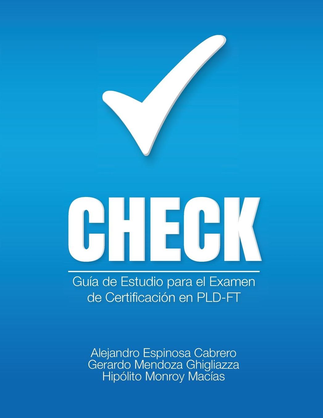 Check: Guía de estudio para el examen de certificación en PLD-FT