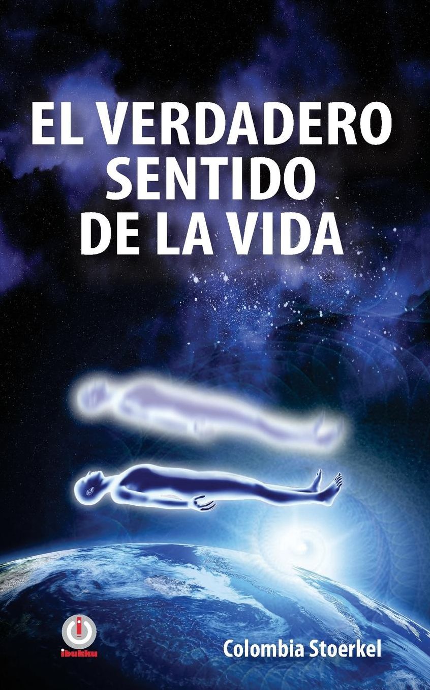El Verdadero Sentido de la Vida