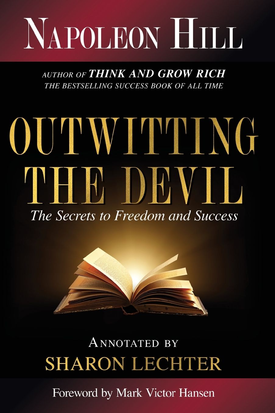Outwitting the Devil: The Secret to Freedom and Success