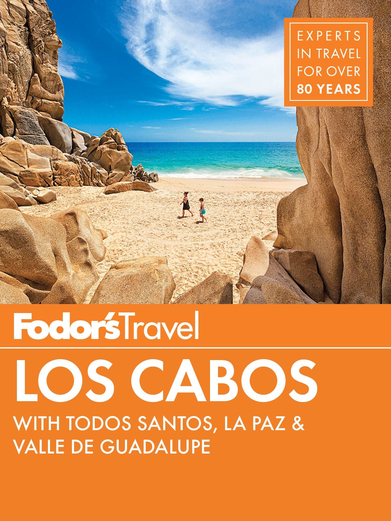 Fodor's Los Cabos: with Todos Santos, La Paz & Valle de Guadalupe