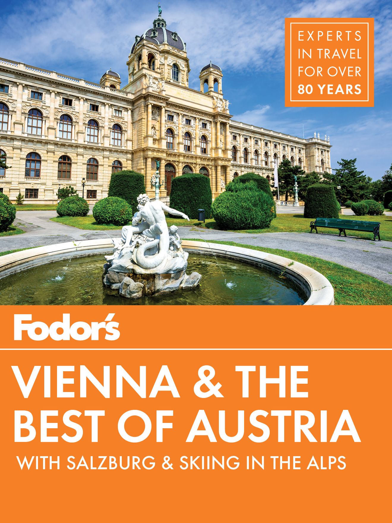 Fodor's Vienna and the Best of Austria: with Salzburg and Skiing in the Alps