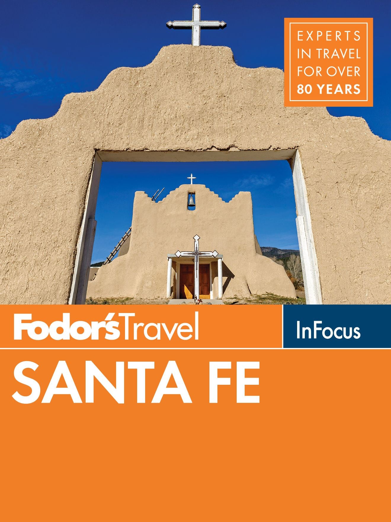 Fodor's in Focus Santa Fe: With Taos and Albuquerque