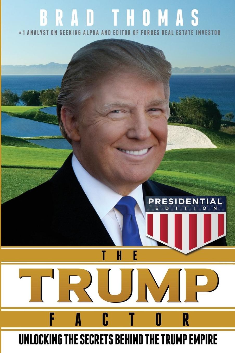 The Trump Factor: Unlocking the Secrets Behind the Trump Empire
