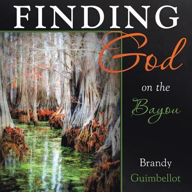 Finding God on the Bayou