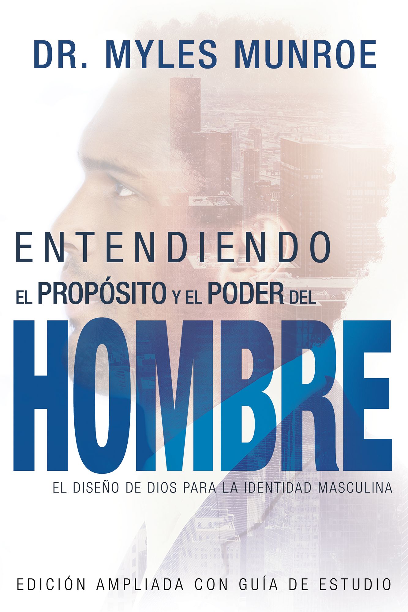 Entendiendo el Propósito y el Poder del Hombre: El diseño de Dios para la identidad masculina