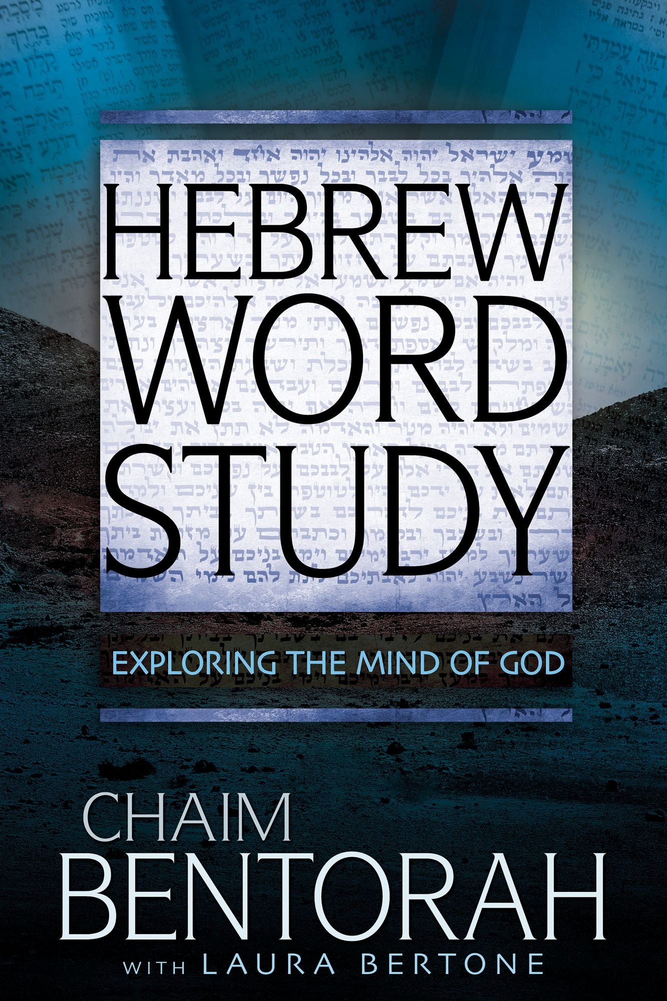 Hebrew Word Study: Exploring the Mind of God