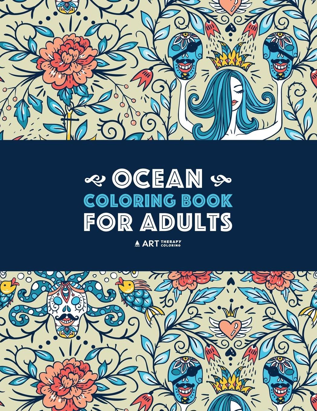 Ocean Coloring Book for Adults: Detailed Designs For Relaxation & Stress Relief; Deep Blue Sea Creatures; Penguins, Seals, Whales, Dolphins, Fish, Shells, Lighthouse & Mermaid; Complex Patterns With Underwater Theme