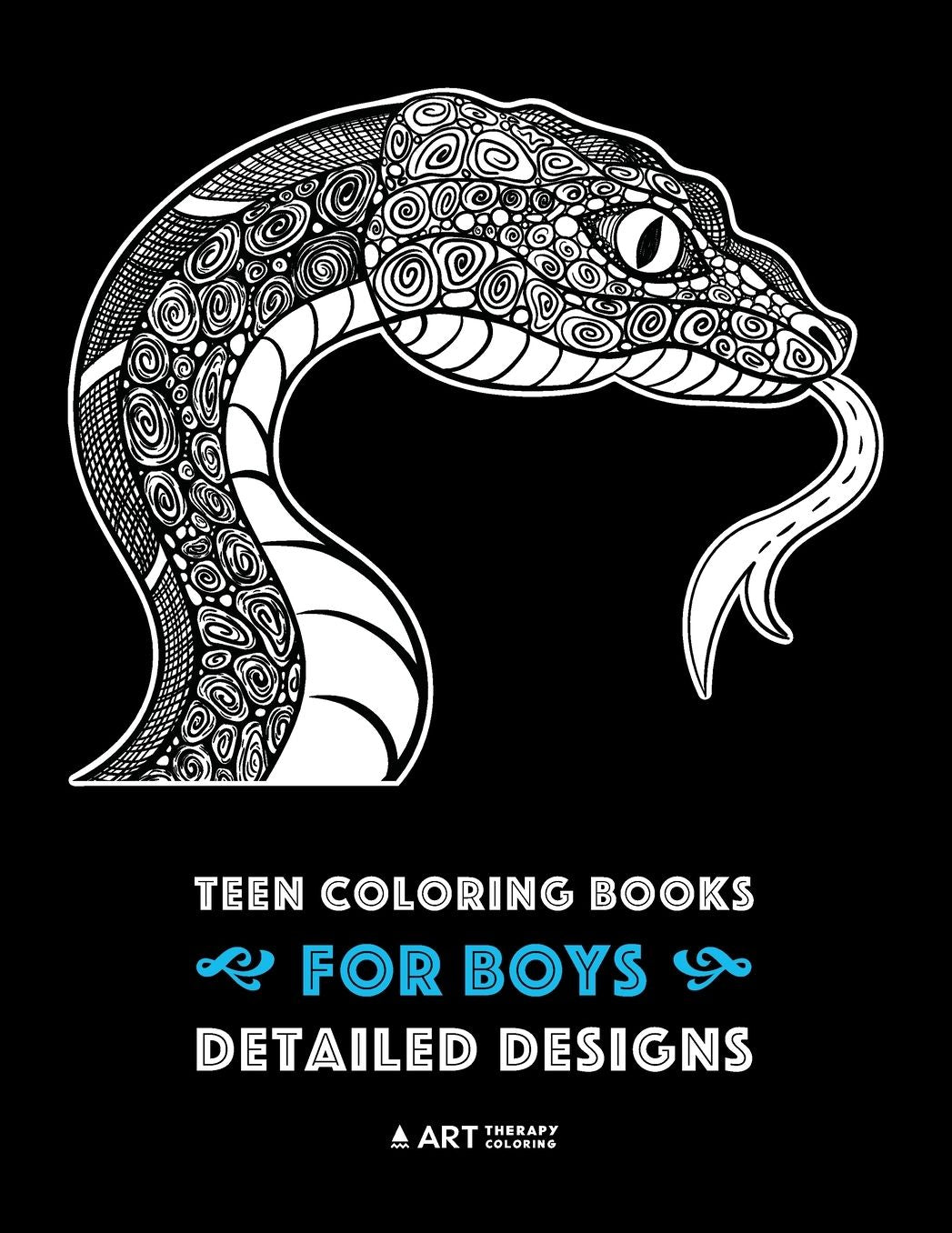 Teen Coloring Books for Boys: Detailed Designs: Complex Animal Drawings for Teenagers & Older Boys, Zendoodle Alligators, Snakes, Lizards, Spiders, Scorpions, Bats & More
