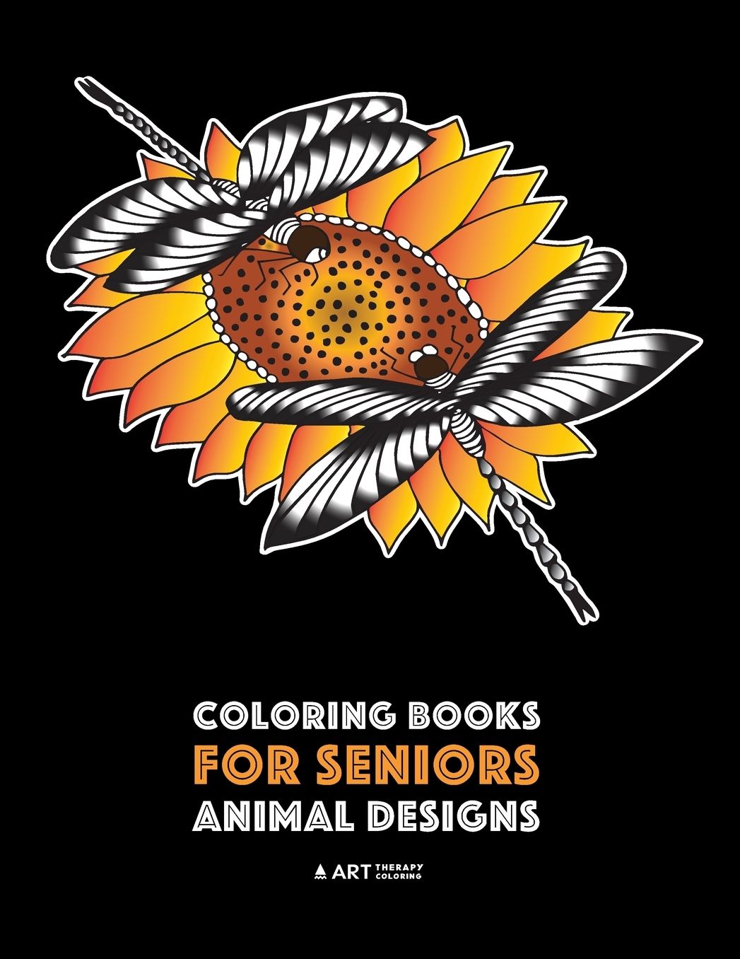 Coloring Books for Seniors: Animal Designs: Zendoodle Birds, Butterflies, Dogs, Wolves, Tigers, Zebra & More; Stress Relieving Patterns; Art Therapy & Meditation Practice For Relaxation