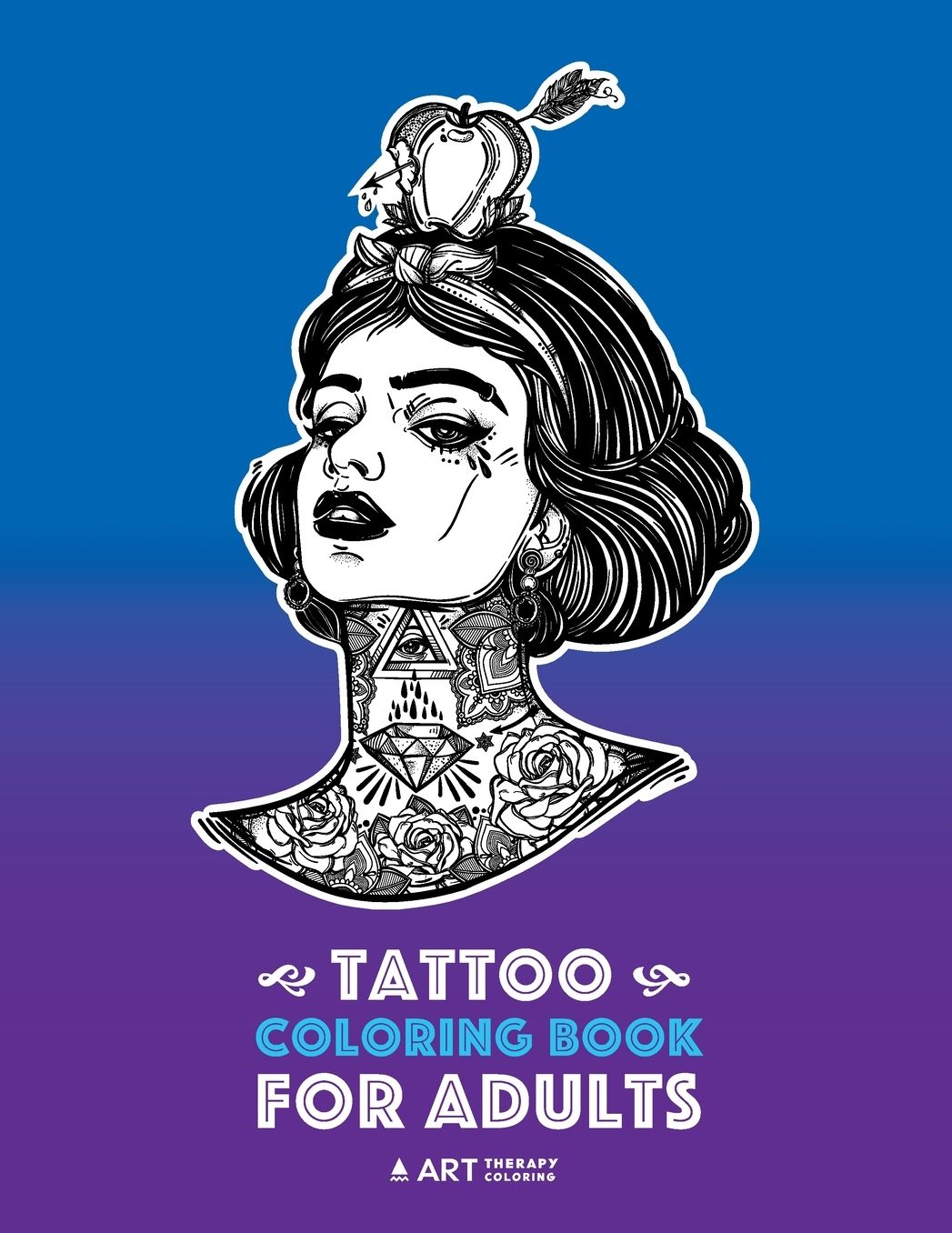 Tattoo Coloring Books For Adults: Stress Relieving Adult Coloring Book for Men & Women, Detailed Tattoo Designs of Animals, Lions, Tigers, Eagles, Snakes, Skulls, Hearts, Roses & More, Art Therapy & Meditation Practice for Stress Relief & Relaxation