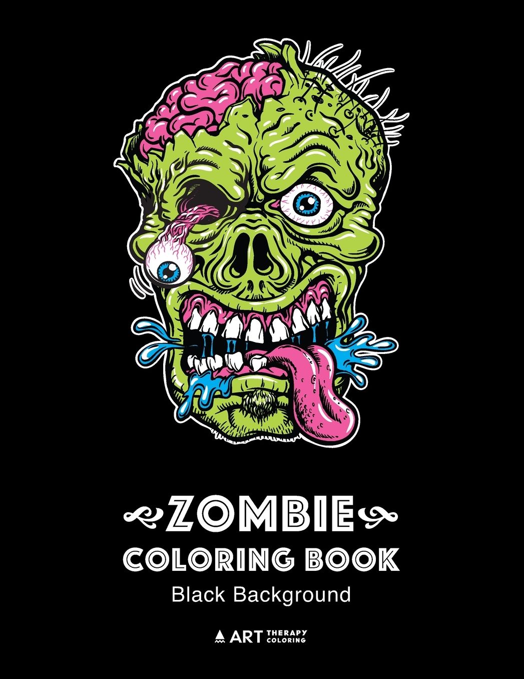 Zombie Coloring Book: Black Background: Midnight Edition Zombie Coloring Pages for Everyone, Adults, Teenagers, Tweens, Older Kids, Boys, & Girls, Creative Art Pages, Art Therapy & Meditation Practice for Stress Relief & Relaxation