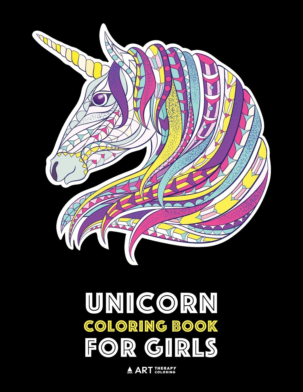 Unicorn Coloring Book For Girls: Advanced Coloring Pages for Tweens, Older Kids & Girls, Detailed Zendoodle Animal Designs & Patterns, Fairy Tale Unicorns, Hearts, Flowers & More, Creative Art Pages, Art Therapy & Meditation Practice for Stress Relief & R