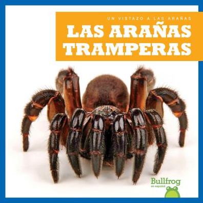 Las Aranas Tramperas (Trapdoor Spiders)