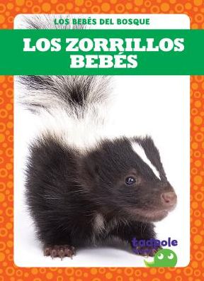 Los Zorrillos Bebes (Skunk Kits)