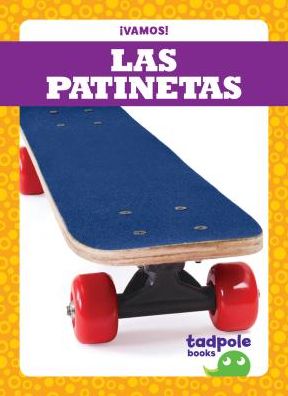 Las Patinetas (Skateboards)