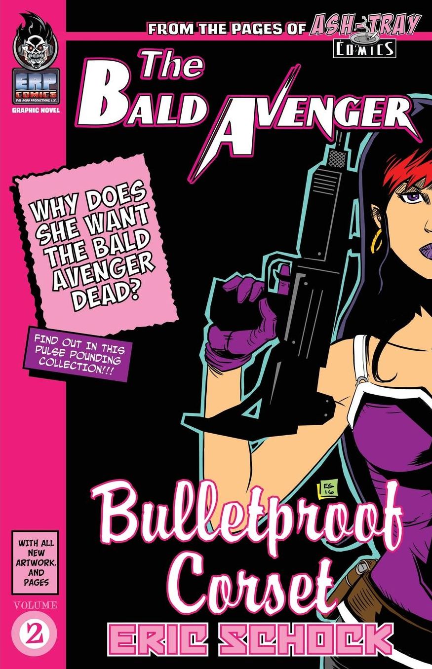 The Bald Avenger Vol. 2: Bulletproof Corset