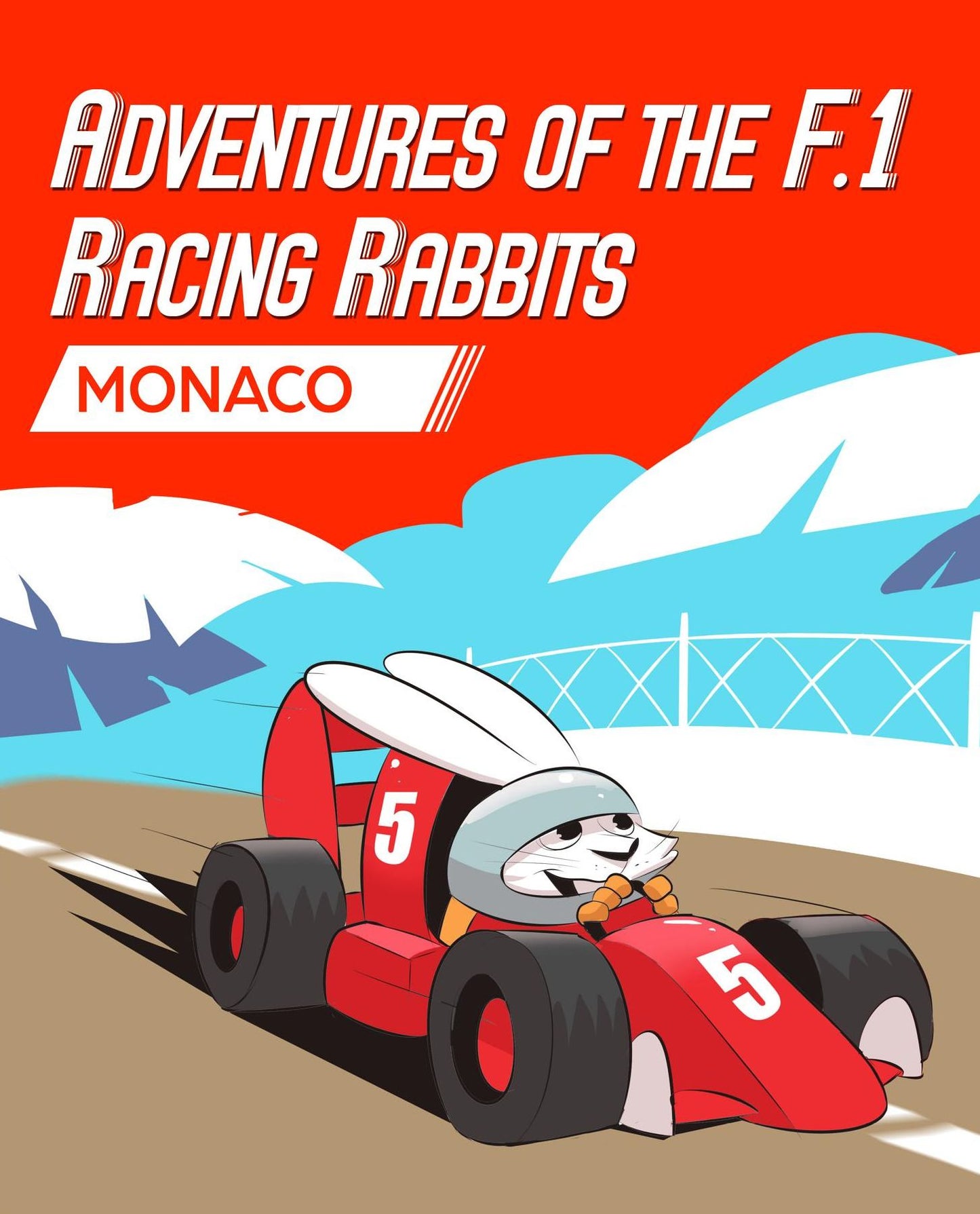 Adventures Of The F.1 Racing Rabbits Monaco