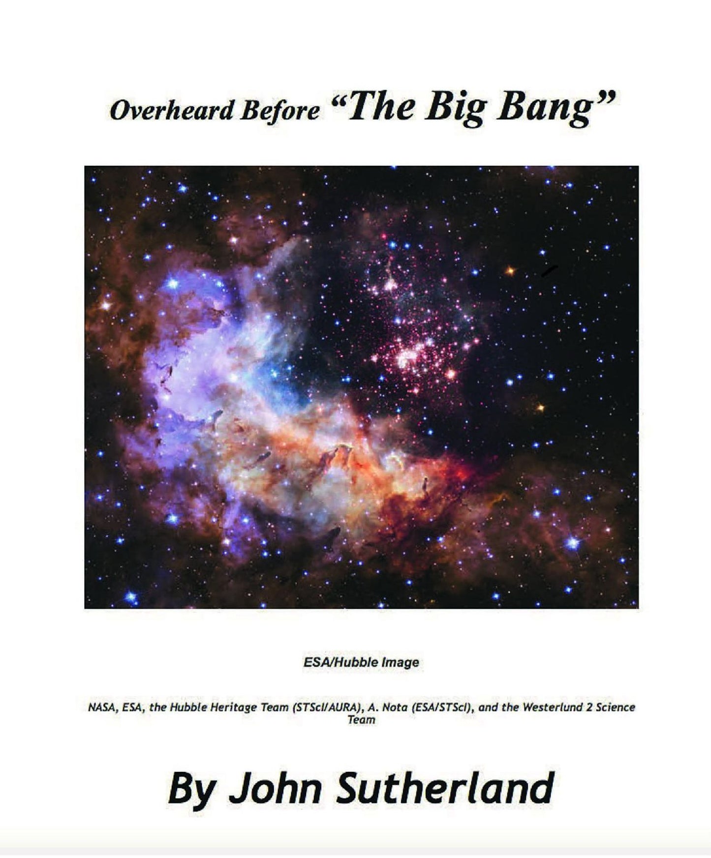 Overheard Before "The Big Bang"