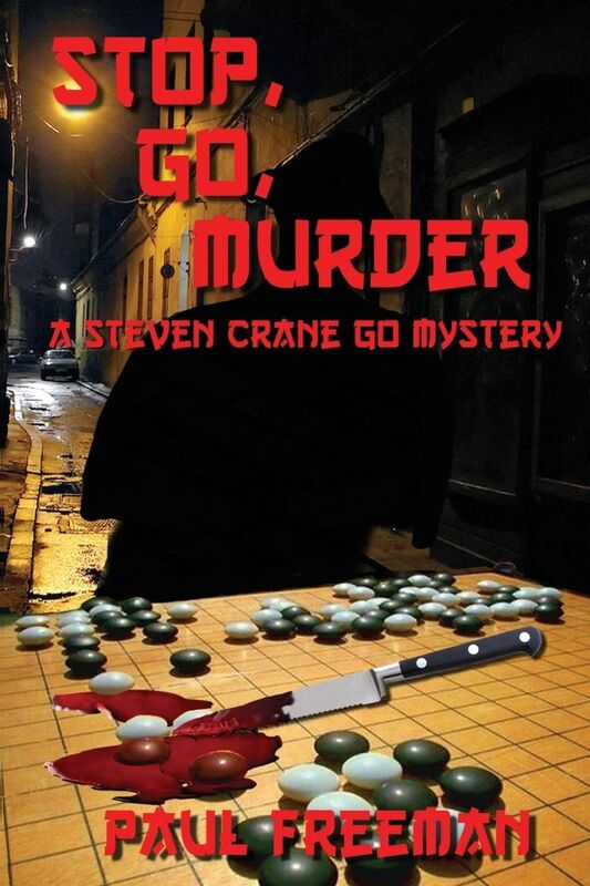 Stop, Go, Murder: A Steven Crane Go Mystery