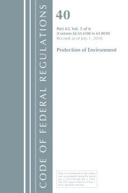 Code of Federal Regulations, Title 40 Protection of the Environment 63.6580-63.8830, Revised as of July 1, 2018