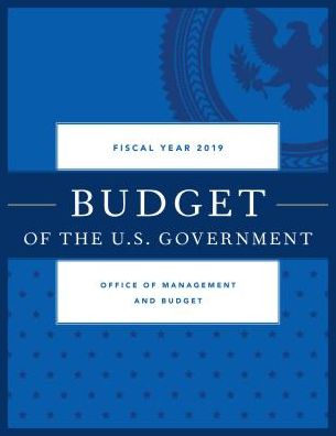 Budget of the United States Government, Fiscal Year 2019