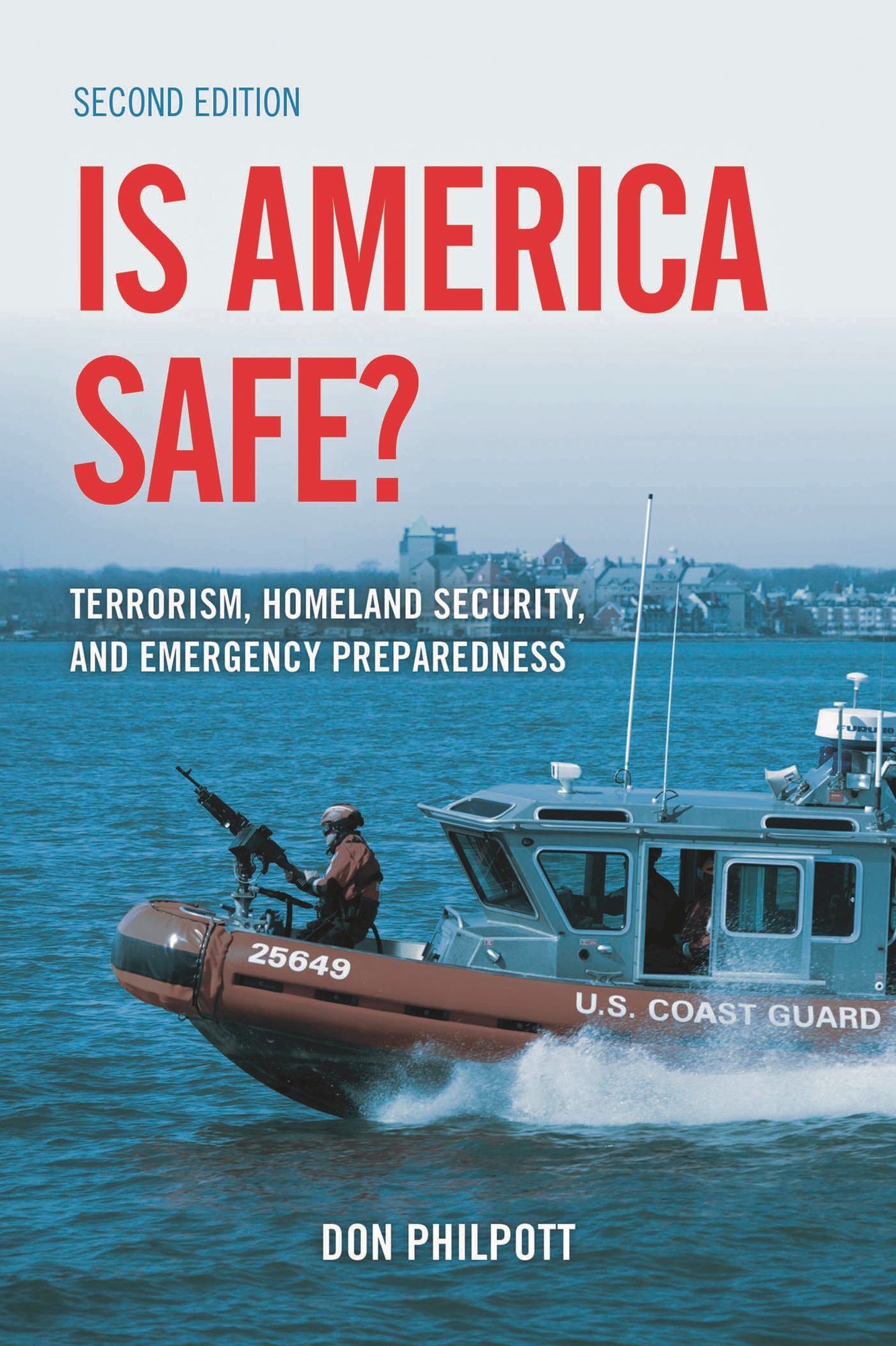 Is America Safe?: Terrorism, Homeland Security, and Emergency Preparedness