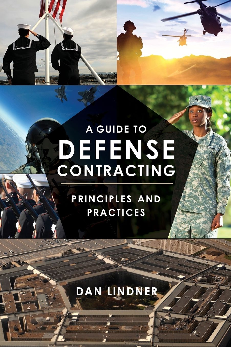 A Guide to Defense Contracting: Principles and Practices