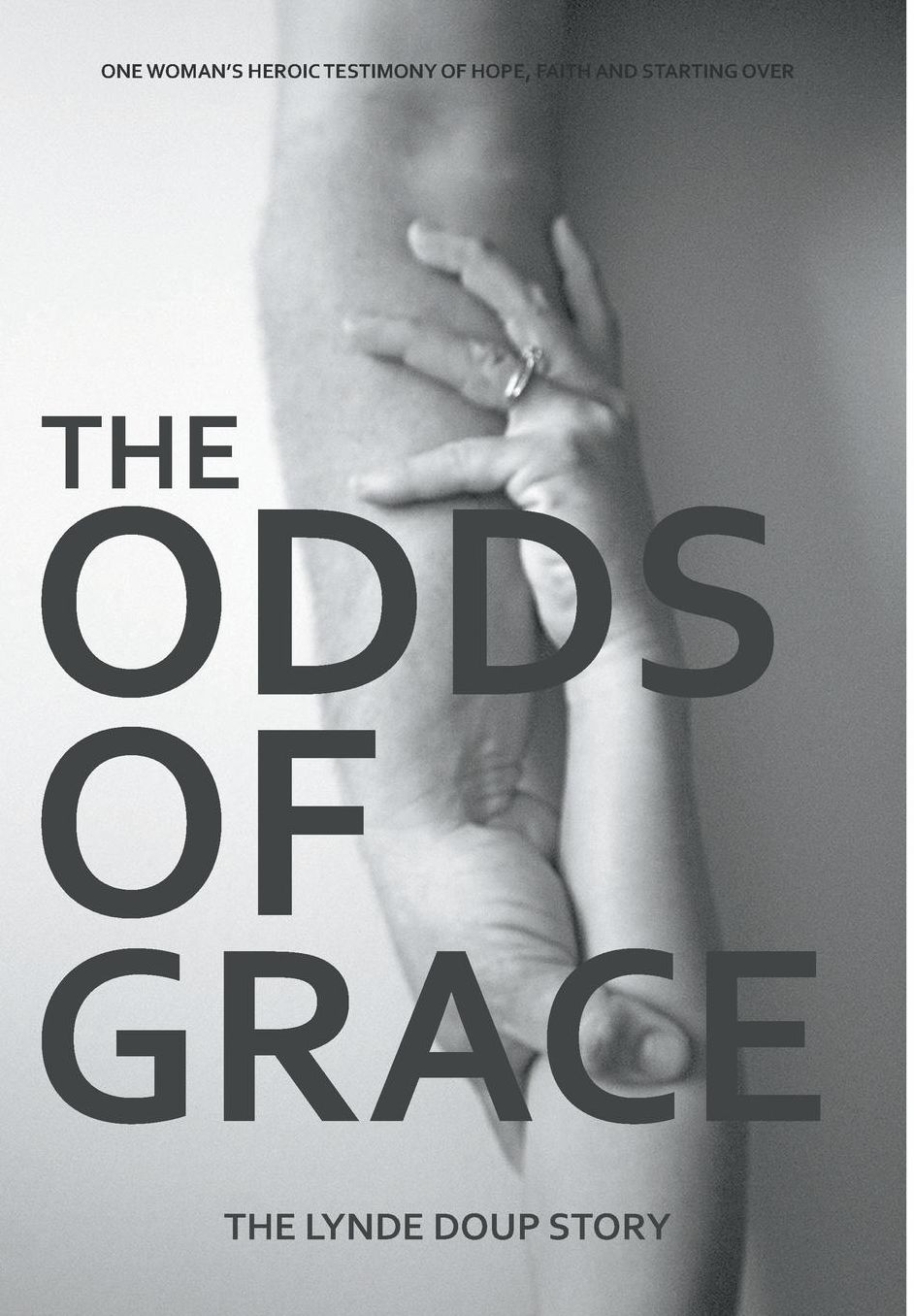The Odds of Grace: The Lynde Doup Story