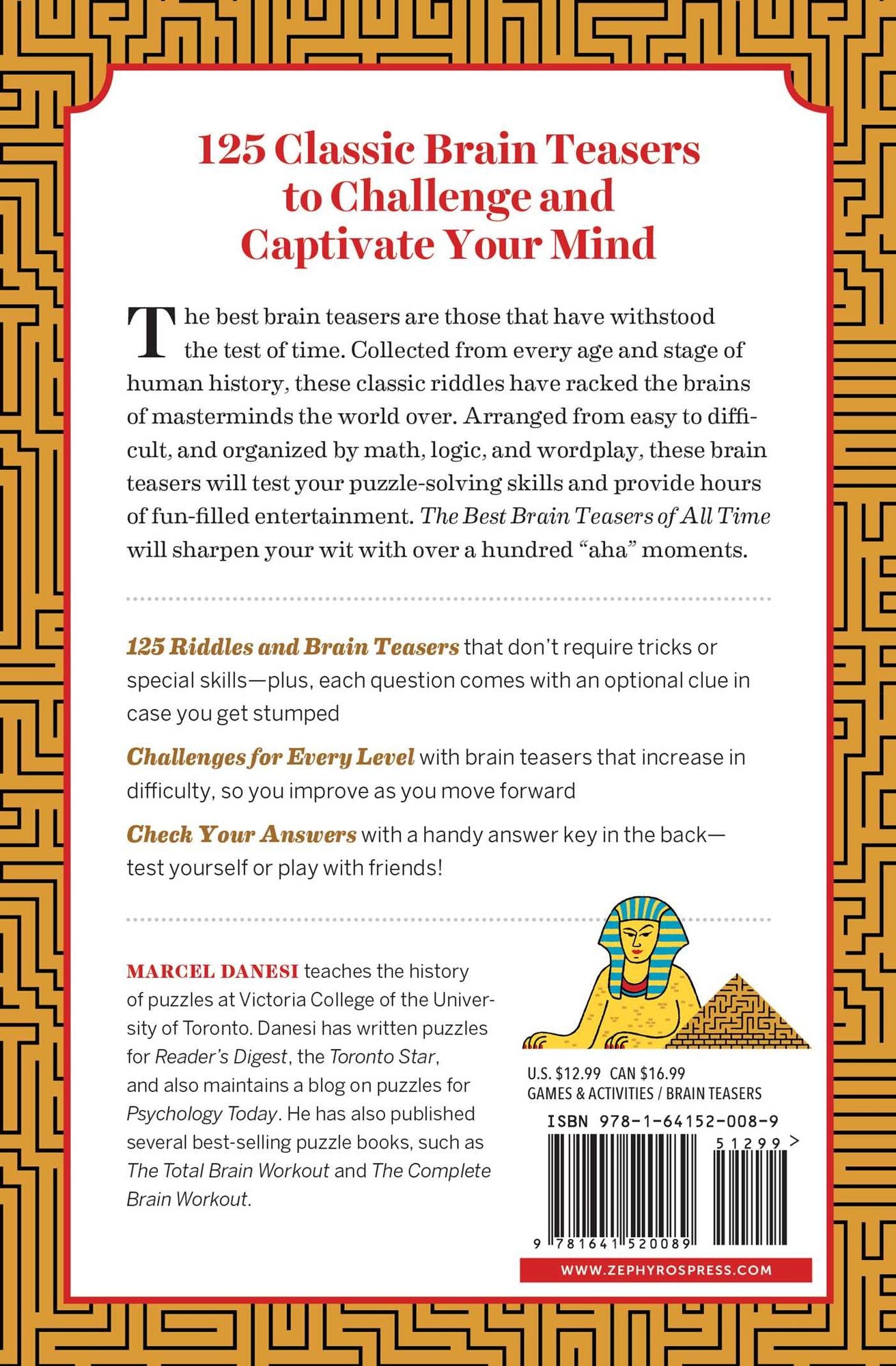 The 125 Best Brain Teasers of All Time: A Mind-Blowing Challenge of Math, Logic, and Wordplay