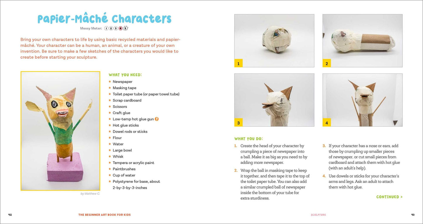 The Beginner Art Book for Kids: Learn How to Draw, Paint, Sculpt, and More!