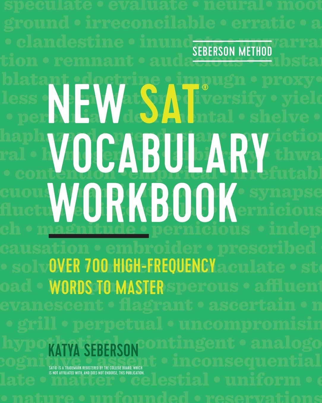 Seberson Method: New SAT(R) Vocabulary Workbook: Over 700 High-Frequency Words to Master
