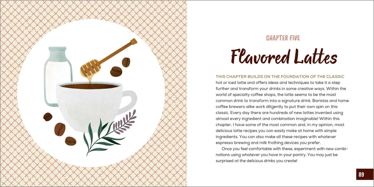 The Coffee Recipe Book: 50 Coffee and Espresso Drinks to Make at Home