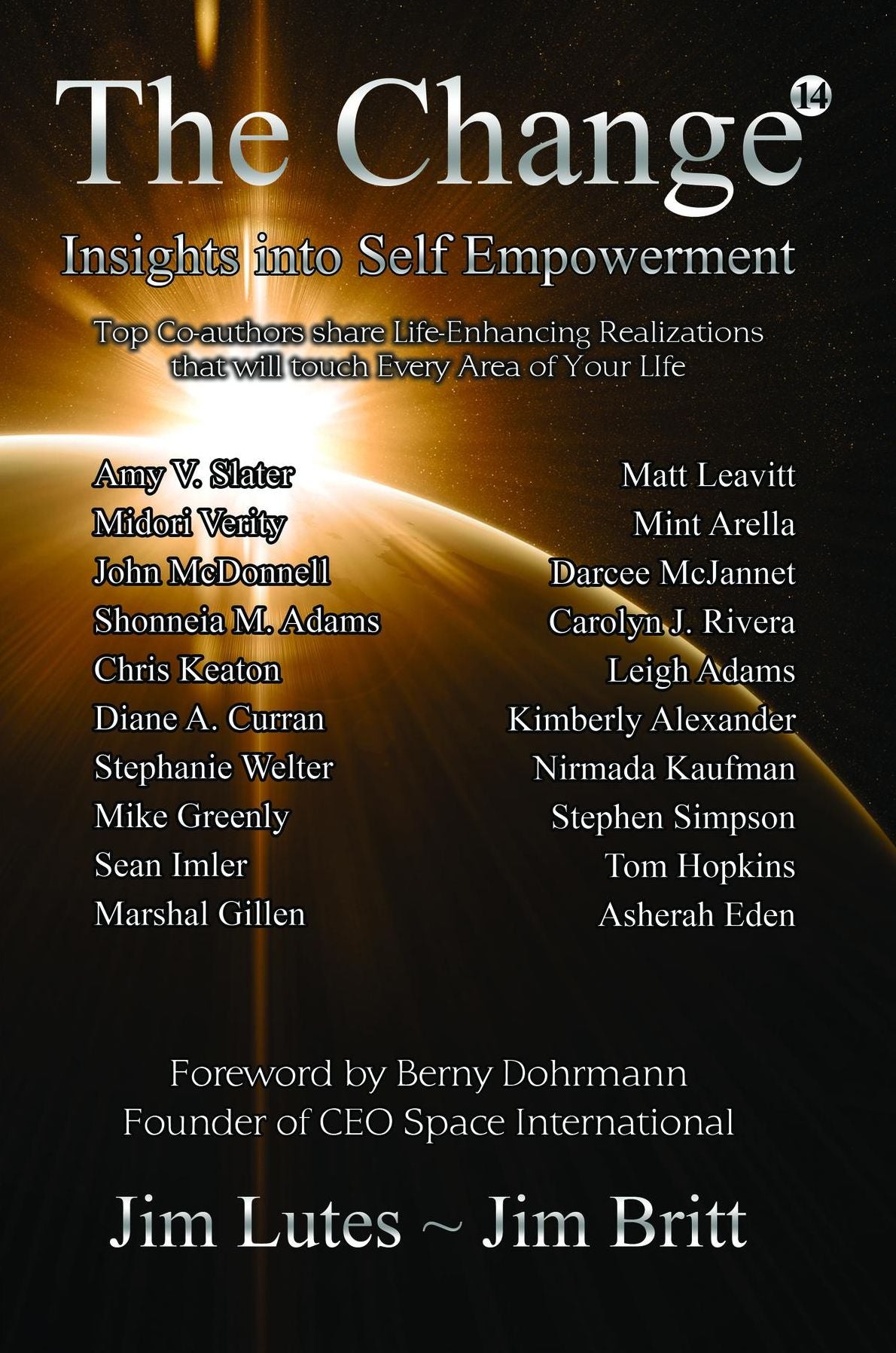 The Change 14: Insights Into Self-empowerment