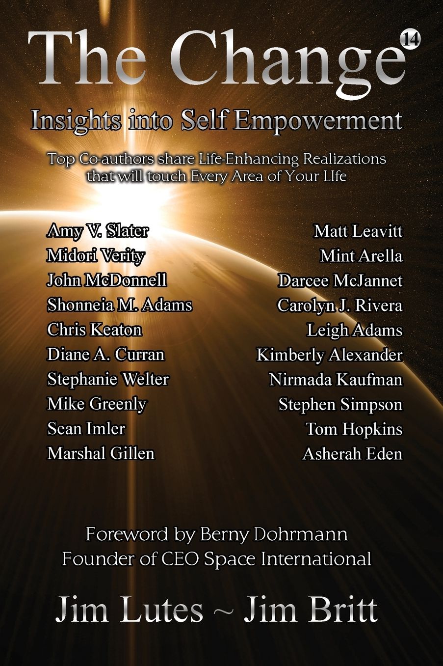 The Change 14: Insights Into Self-empowerment